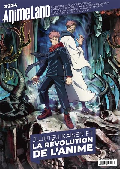 Anime land : le magazine français de l'animation, n° 234. Jujutsu Kaisen et la révolution de l'anime