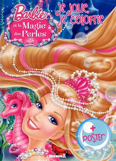 Barbie et la magie des perles : je joue, je colorie