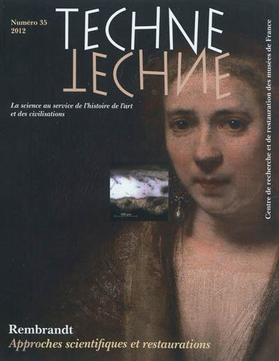 Techné, n° 35. Rembrandt : approches scientifiques et restaurations