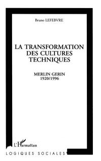 La transformation des cultures techniques : Merlin Gerin, 1920-1996