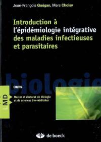 Introduction à l'épidémiologie intégrative des maladies infectieuses et parasitaires