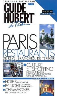 Paris, de jour comme de nuit : restaurants, culture et shopping, hôtels...