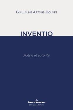 Inventio : poésie et autorité