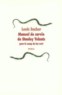Manuel de survie de Stanley Yelnats : pour le camp du lac vert
