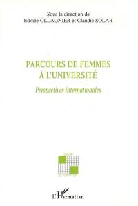 Parcours de femmes à l'université : perspectives internationales