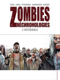 Zombies néchronologies : intégrale