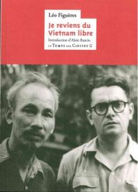 Je reviens du Vietnam libre : notes de voyage