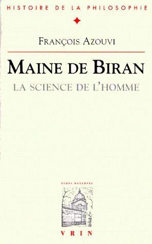 Maine de Biran, la science de l'homme