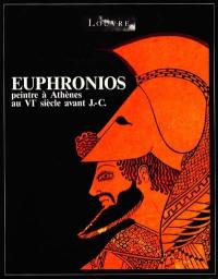 Euphronios, peintre à Athènes au VIe siècle av. J.-C.