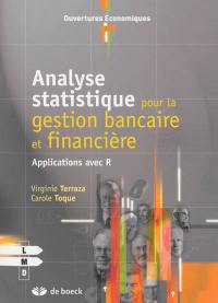 Analyse statistique pour la gestion bancaire et financière : applications avec R