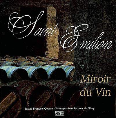 Saint-Emilion, miroir du vin