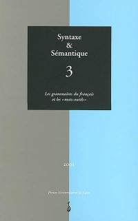 Syntaxe et sémantique, n° 3. Les grammaires du français et les mots-outils