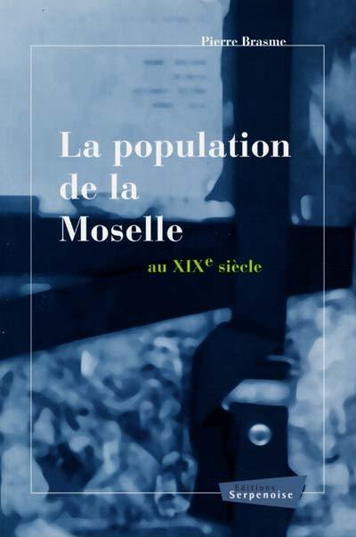 La population de la Moselle au XIXe siècle