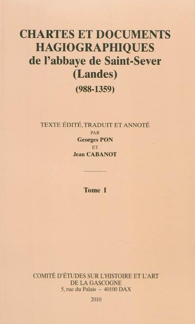 Chartes et documents hagiographiques de l'abbaye de Saint-Sever (Landes) (988-1359)