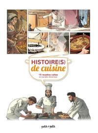 Histoire(s) de cuisine : 15 recettes cultes en bandes dessinées. Vol. 1