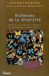 Richesses de la diversité : regards croisés en l'honneur du professeur Jacques Orsoni