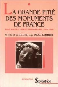 La grande pitié des monuments de France : débats parlementaires (1960-1968)