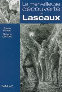 La merveilleuse découverte de Lascaux