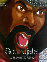Soundjata : la bataille de Kirina
