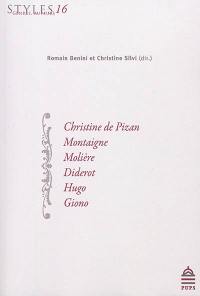 Styles, genres, auteurs. Vol. 16. Christine de Pizan, Montaigne, Molière, Diderot, Hugo, Giono