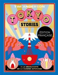 Tokyo stories : à la découverte de la cuisine japonaise