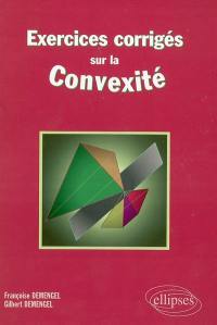 Exercices corrigés sur la convexité
