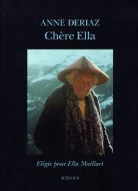 Chère Ella : élégie pour Ella Maillart