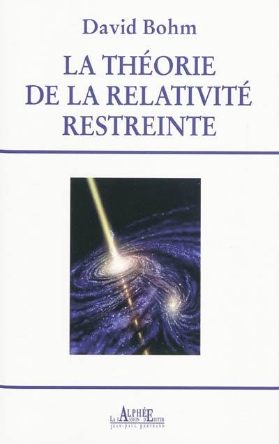 La théorie de la relativité restreinte