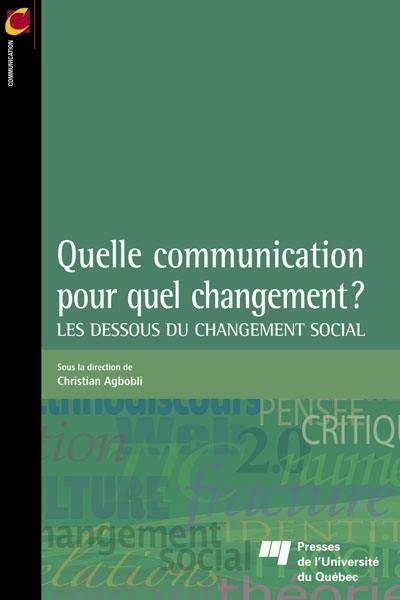 Quelle communication pour quel changement? : dessous du changement social