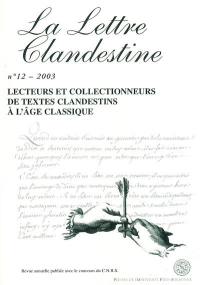 Lettre clandestine (La), n° 12. Lecteurs et collectionneurs de textes clandestins à l'âge classique