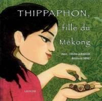 Thippaphon, fille du Mékong