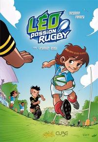 Léo, passion rugby. Vol. 1. Premier essai