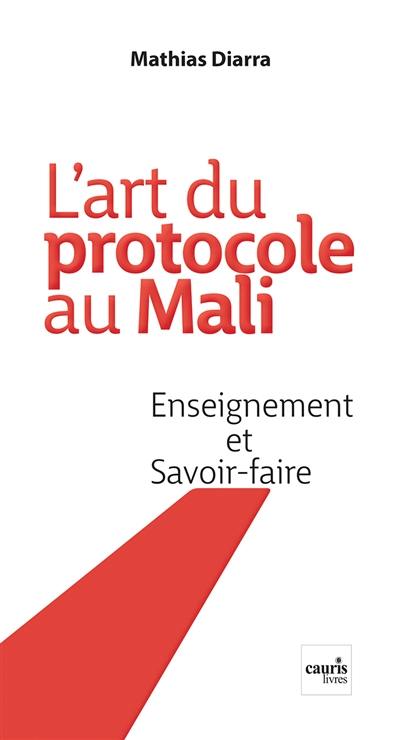 L'art du protocole au Mali : enseignement et savoir-faire