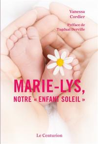 Marie-Lys, notre enfant-soleil