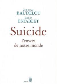 Suicide : l'envers de notre monde