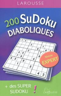 200 sudoku diaboliques : + des super sudoku : niveau expert