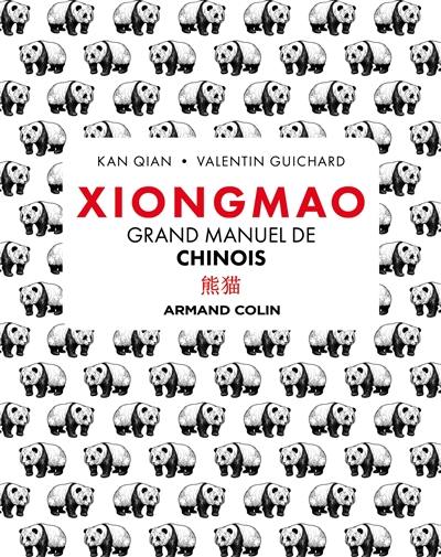 Xiongmao : grand manuel de chinois
