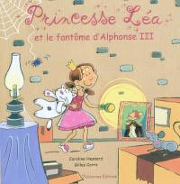 Princesse Léa et fantôme d'Alphonse III