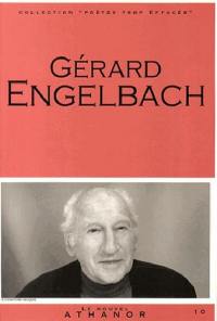 Gérard Engelbach : portrait, bibliographie, anthologie