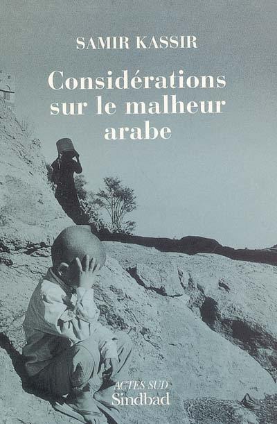Considérations sur le malheur arabe
