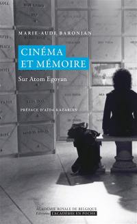 Cinéma et mémoire : sur Atom Egoyan