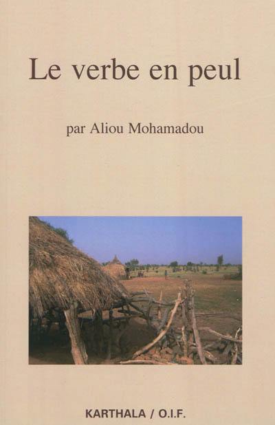 Le verbe en peul : formes et valeurs en pulaar du Fuuta-Tooro
