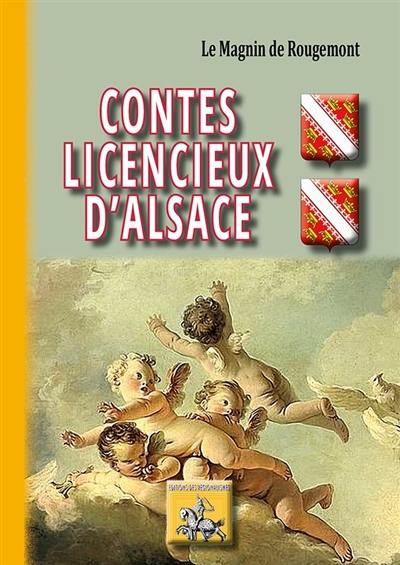Contes licencieux d'Alsace : contributions au folklore érotique, contes, chansons, usages, etc. : recueillis aux sources orales