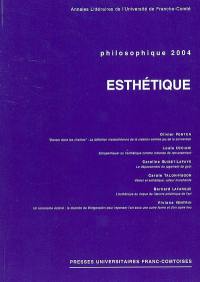 Philosophique, n° 2004. Esthétique
