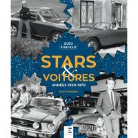 Stars & voitures : années 1950-1970