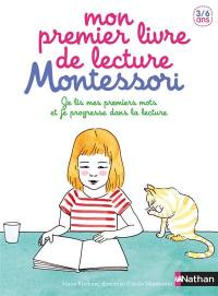 Mon premier livre de lecture Montessori : je lis mes premiers mots et je progresse dans la lecture