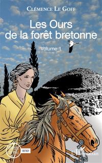 Les ours de la forêt bretonne. Vol. 1