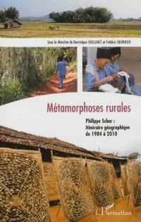 Métamorphoses rurales : Philippe Schar, itinéraire géographique de 1984 à 2010