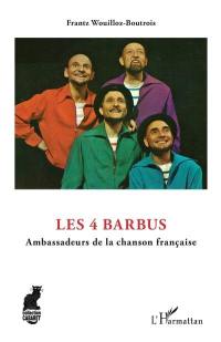 Les 4 barbus : ambassadeurs de la chanson française