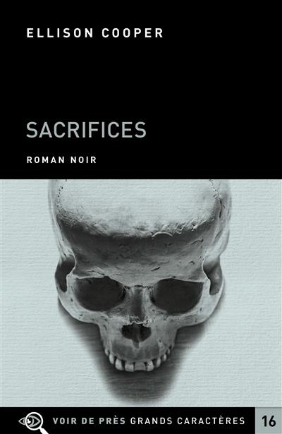 Sacrifices : roman noir